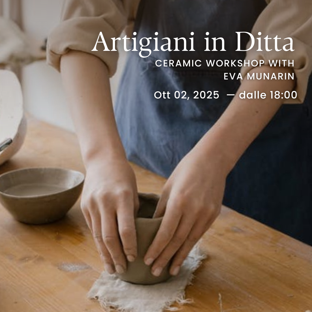 Artisans in Ditta - Ceramics Workshop with Eva Munarin